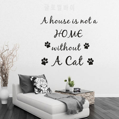 Cats Lettering Home Decoration A house is not a home without a cat Quote Wall Sticker Removable Pets Cat Paws Wall Decals AZ487