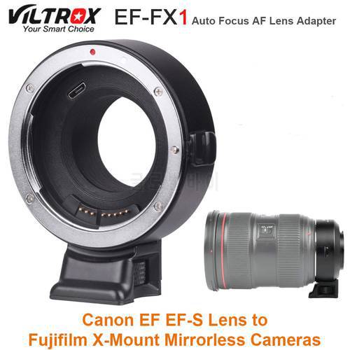 VILTROX EF-FX1 Auto Focus AF Lens Adapter Converter for Canon EF EF-S Lens to Fujifilm X-Mount Mirrorless X-T1 X-T2 X-T10 Camera