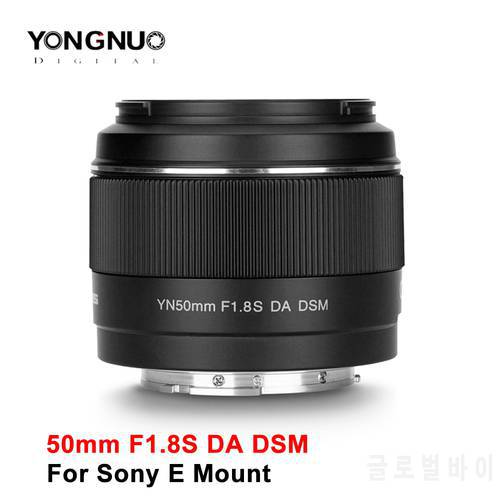 Yongnuo 50mm F1.8 F1.8S DA DSM Lens Auto Foucs for Sony E Mount Camera APS-C A6300 A6400 A6500 AF Lens