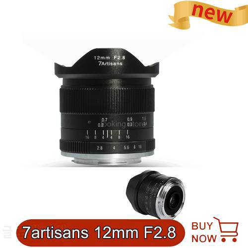 7artisans 12mm F2.8 Ultra Wide Angle Lens APS-C for Canon EOS-M Sony E A6500 A7 A7RII Fuji FX M4/3 Mount Mirrorless camera