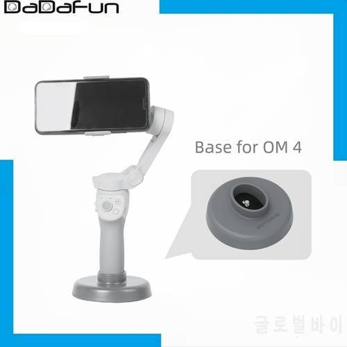 For OSMO Mobile - 4 Holder Stand Base Mount Stabilizers for OM 4 Support Handheld Gimbal Accessory