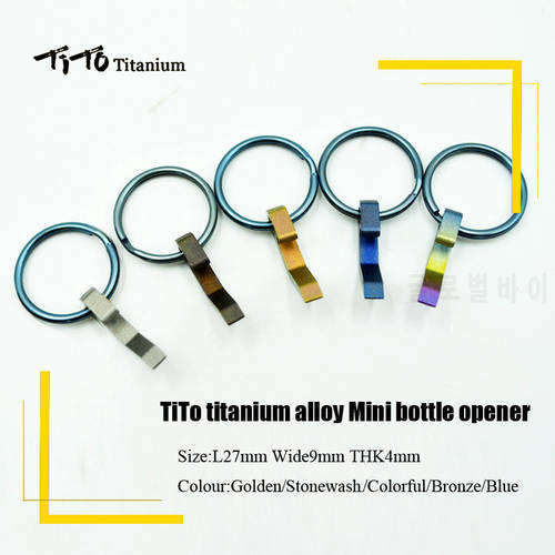 TiTo titanium alloy mini bottle opener keychain tools and EDC key ring outdoor camping equipment Hanging Buckle bottle opener