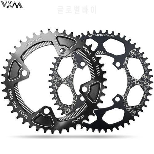 VXM Bicycle Chainwheel 104BCD Round Shape Narrow Wide 30T/32T/34T/36T/38T/40T/42T/46T/48T/50T/52T MTB Crankset Bicycle Parts