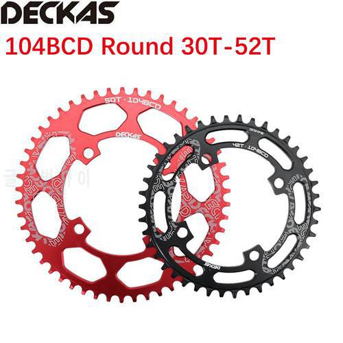 Deckas Round Bike Chainring 104BCD 40 42 44 46 48T 50 52 tooth MTB bike mountain bike chain ring chainwheel 104 bcd