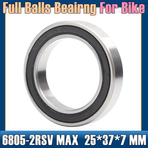 6805-2RSV MAX Bearing 25*37*7 mm ( 1 PC) Full Balls Bicycle Bottom Bracket Repair Parts BB70 6805 2RS RSV Ball Bearings 6805-2RS