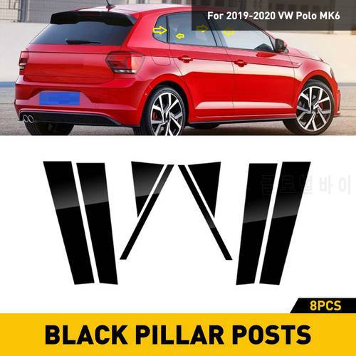 8Pcs Black Pillar Posts Window Trim Cover For VW Polo MK6 2019 2020 Accessories Window Mirror Effect Film Car B Column Stickers