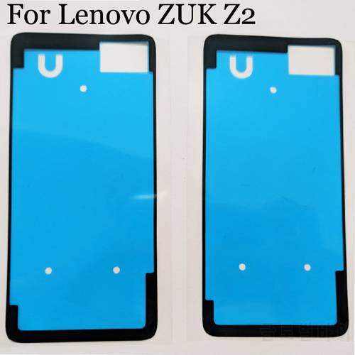 For Lenovo ZUK Z2 Waterproof Adhesive Sticker For Lenovo ZUK Z 2 Back Cover battery case Adhesive Glue For Lenovo ZUKZ2