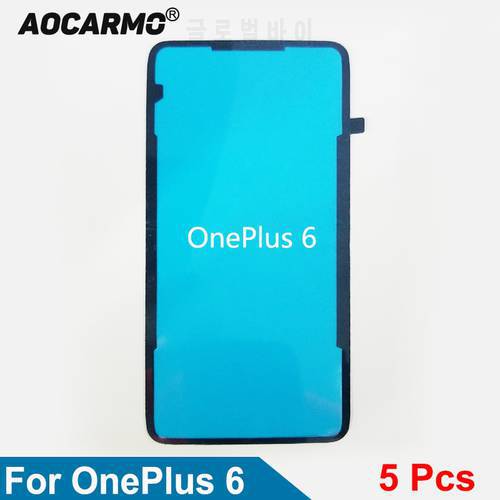 Aocarmo 5Pcs/Lot For OnePlus 6 1+6 Back Door Battery Cover Adhesive Sticker Glue Tape Replacement