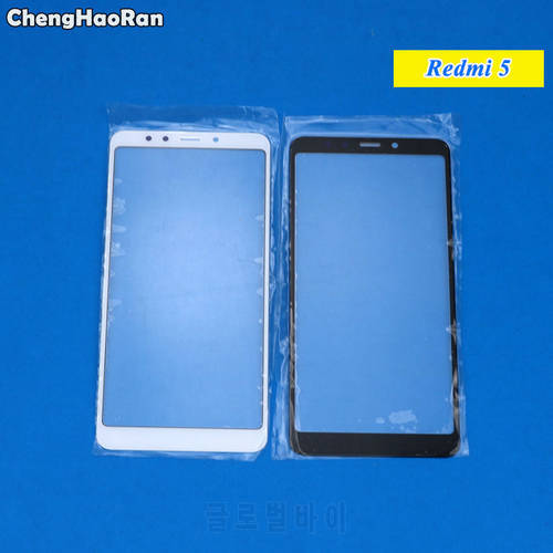 ChengHaoRan New Outer Top Screen Lens Front Glass For Xiaomi Redmi 5 / Redmi 5 Plus /Note 5 LCD Screen Replacement Touch Panel