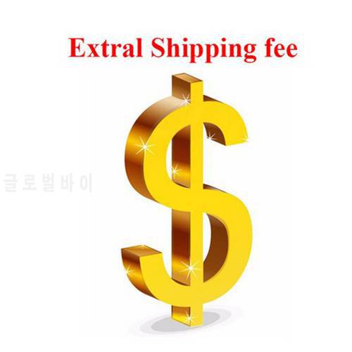 Extral Fee For freight logistics postage difference ( Do not support a single purchase )