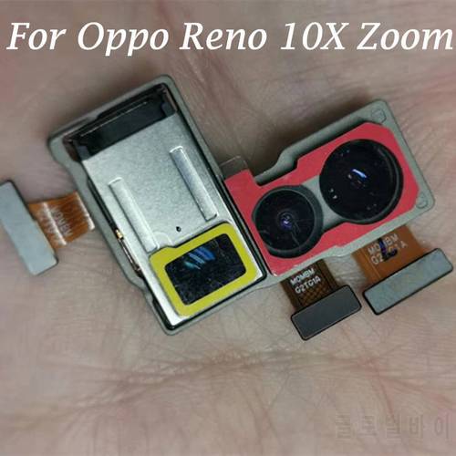 1 PCS Original For Oppo Reno 10X zoom Telephoto Main Rear Camera Module Camera 4800MP+1300MP+800MP Flex Cable Test Repair Parts