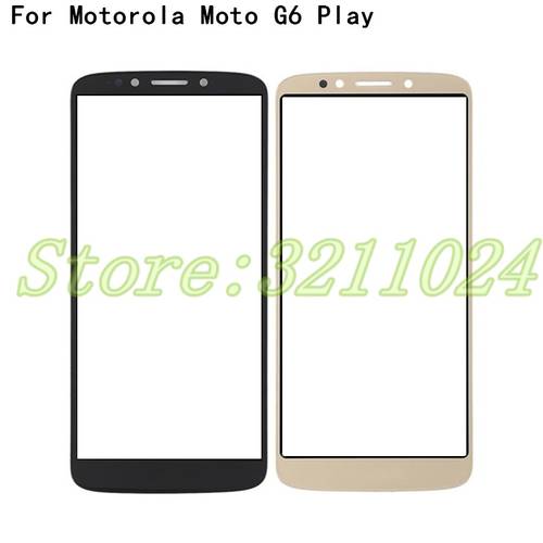 Top Quality 5.7 inches For Motorola Moto G6 Play G6play XT1922 Front Glass Touch Screen LCD Outer Panel Lens Replacement Part