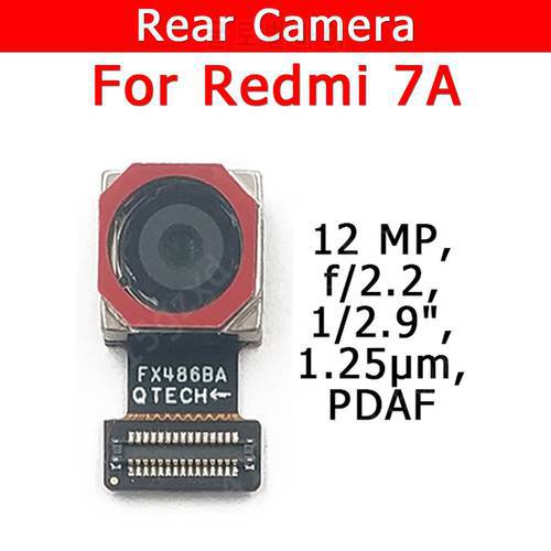 Original Rear Camera For Xiaomi Redmi 7A Redmi7A 7 A Back Main Big Camera Module Flex Cable Replacement Spare Parts