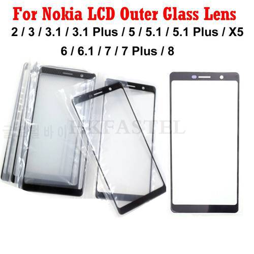 Touch panel Glass For Nokia 2 3 3.1 3.1plus 5 5.1 5.1plus X5 6 6.1 7 7 plus 8 Front LCD Outer Glass Lens replacement
