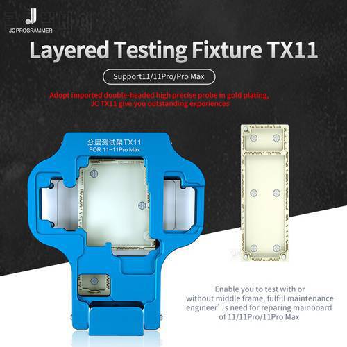 JC TX11 Motherboard Layered Testing Fixture No Need To Remove The Middle Frame For IP 11/11Pro/Pro Max Motherboard Repair