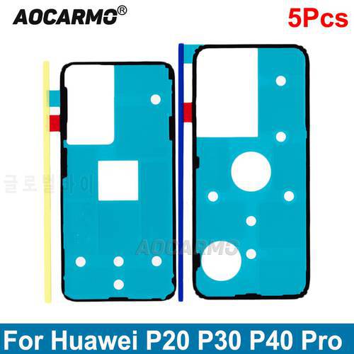5Pcs Aocarmo For Huawei P10 P20 P30 P40 Pro Lite Back Battery Cover Adhesive Rear Door Frame Glue Tape Sticker Replacement