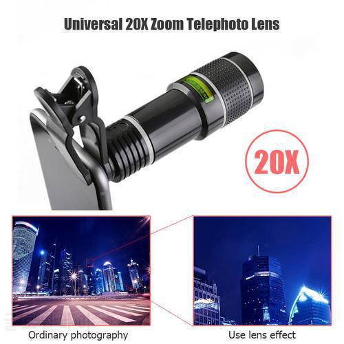 Universal 20X Zoom Telephoto Len External Mobile Phone Optical Camera Lens with Clip for Viewing Travel Portable Phone Accessory