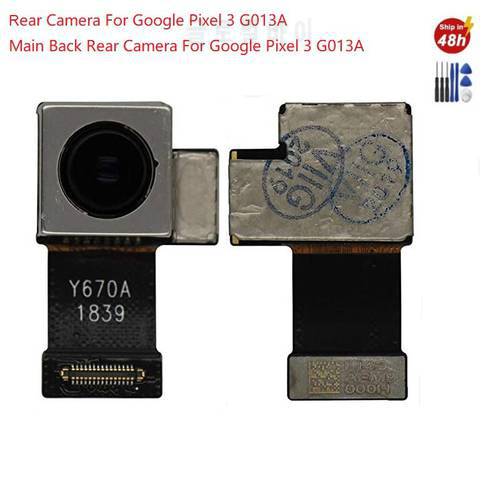 For Google pixel 3 Rear Camera pixel 3 Rear Back big Camera Module Replacement G013A Google pixel Back Camera
