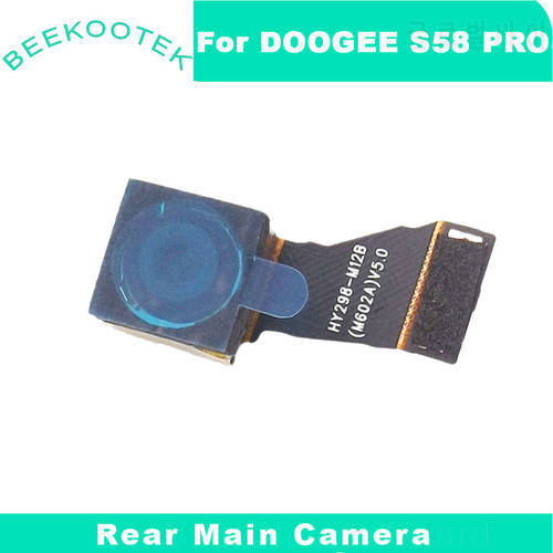 New Original DOOGEE S58 Pro Back Camera Main Rear Camera Repair Replacement Accessories Parts For DOOGEE S58 PRO Smartphone