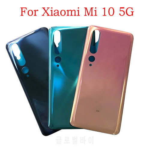 For Xiaomi Mi 10 5G NEW Back Battery Glass Cover With Glue Sticker Rear Glass Door Housing Case for Xiaomi Mi 10 T/10t Pro