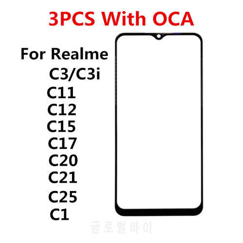 3PCS/Lot Front Screen For Realme C1 C3 C11 C12 C15 C17 C20 C21 C25 Touch Panel LCD Display Out Glass Replace Repair Parts + OCA