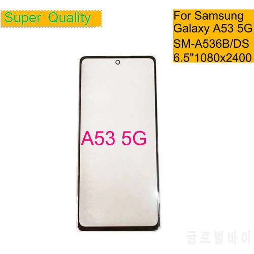 10Pcs/Lot For Samsung Galaxy A53 5G Touch Screen Front Glass Panel LCD Outer Display Lens A53 A536 Front Glass With OCA