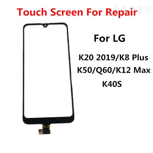 Touch Screen For LG K20 2019 K8 Plus K50 Q60 K12 Max K40S Digitizer Sensor Front Panel LCD Display Out Glass Repair Replace Part