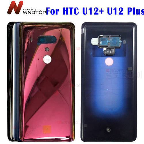 6.0 inches For HTC U12 Plus Back Battery Cover Rear Door Panel Glass Housing Case Replacement Part For HTC U12+ Battery Cover