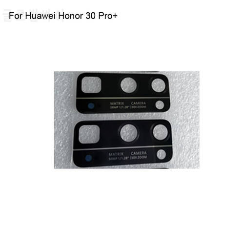 2PCS High quality For Huawei Honor 30 Pro+ Back Rear Camera Glass Lens test good For Huawei Honor30 Pro+ Replacement 30 pro Plus