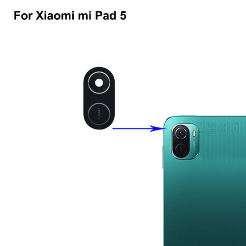 Tested New For Xiaomi mi Pad 5 Rear Back Camera Glass Lens or Xiaomi mi Pad5 Repair Spare Parts Mipad 5 Replacement
