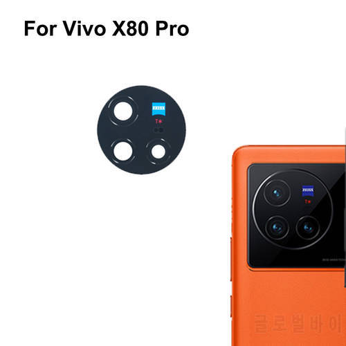 Tested New For Vivo X80 Pro Rear Back Camera Glass Lens For Vivo X 80 Pro Repair Spare Parts x80pro Replacement