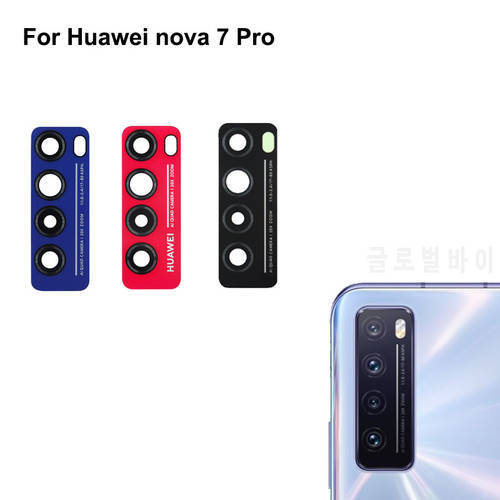 Tested New For Huawei Nova 7 Pro Rear Back Camera Glass Lens For Huawei Nova7 pro Repair Spare Parts 7Pro Replacement