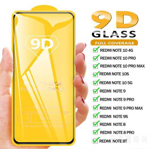 9D Protective Glass For Xiaomi Redmi Note 10 9 8 Pro 11 10 Pro Max 11S Plus 10S 9S 8T Note10 Screen Protector Full Cover Glass