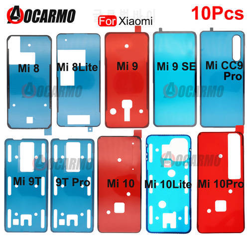 10Pcs/Lot Back Adhesive For Xiaomi Mi 8 9 CC9 10 11 Lite Pro Back Glass Cover Adhesive Sticker Glue For Xiaomi 9SE 9T CC9Pro