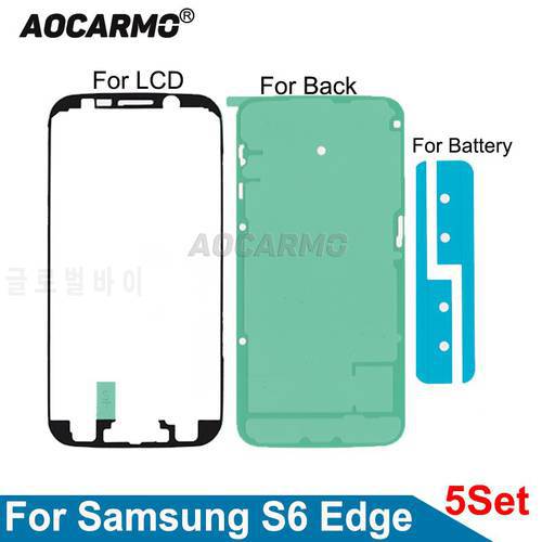 Aocarmo 5Pcs/Lot Back Battery Adhesive Front LCD Screen Sticker For Samsung S6 Edge Replacement Part