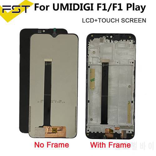 6.3 inch UMIDIGI F1 LCD Display Touch Screen 100% Original Tested LCD Digitizer DisplayFor UMIDIGI F1 Play lcd With Frame