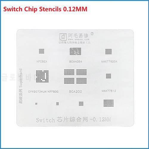 For Switch Chip Tin Planting Network Amaoe NFCBEA BCM4354 MAX77620A BGA200 LPDDR1 Tin Template For Switch Steel Mesh Stencil