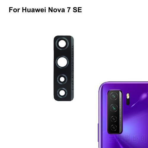 2PCS Tested New For Huawei Nova 7 SE Rear Back Camera Glass Lens For Huawei Nova7 SE Repair Spare Parts 7SE Replacemen
