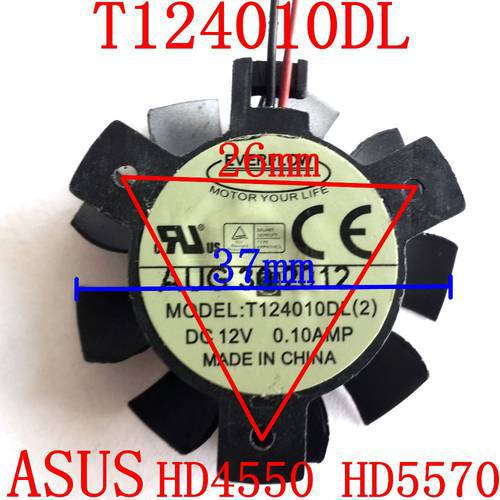Free Shipping T124010DL for ASUS HD4550 HD5570 37mm DC12V 0.1A 2PIN graphics card fan