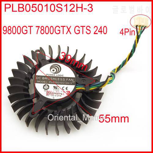 Free Shipping PLB05010S12H-3 12V 0.27A 55mm For XFX 9800GT 7800GTX GTS 240 Graphics Card Cooling Fan 4Wire 4Pin