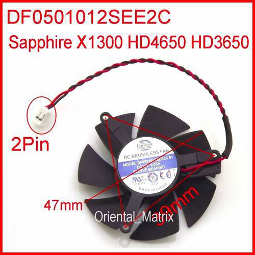 ZUNSHAN DF0501012SEE2C 12V 0.05A 47mm Cooler Fan For Sapphire X1300 HD4650 HD3650 Graphics Card Cooler Fan 2Pin
