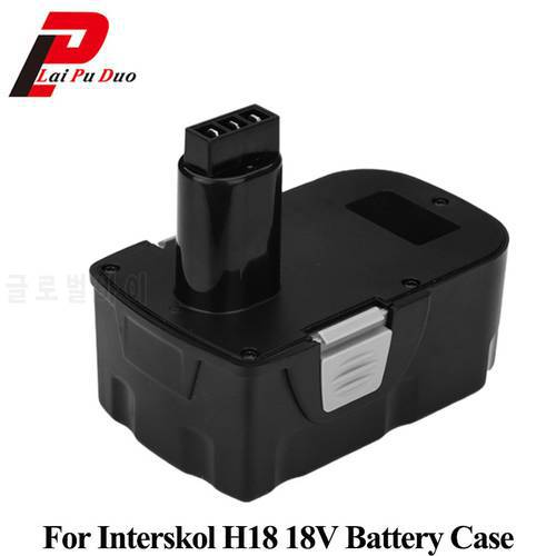 For Interskol H18 18V Battery Case(no Battery no cells) For Power Tools Drill Rechargeable Battery Plastics shell