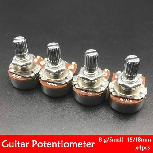 4pcs 15/18mm Shaft Electric Guitar Potentiometers Pots Volume Tone Control Pots A250K B250K A500K B500K Small/Big Pot