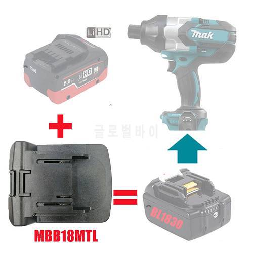 MBB18MTL Electric Power Tool Adapter use Metabo 18V Li-ion Battery Converter on Makita LXT Lithium Machine Replace BL1830 BL1815