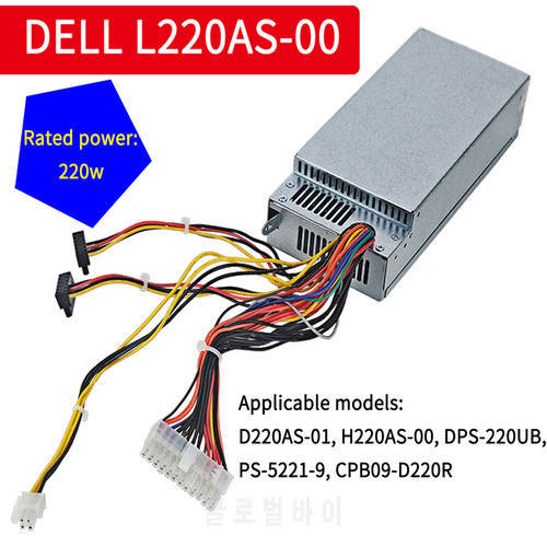 New DELL D06S 660S V270S Power Supply L220AS-00 H220AS-00 H220NS-01 DPS-220UB CPB09-D220R PS-5221-8 PS-5221-9 Power Supply