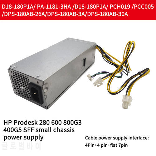 Original HP 280 600 800G3 400G5 SFF Power Supply D18-180P1A/PA-1181-3HA/DPS-180AB-26A/DPS-180AB-3A/-30A Computer Power Supply