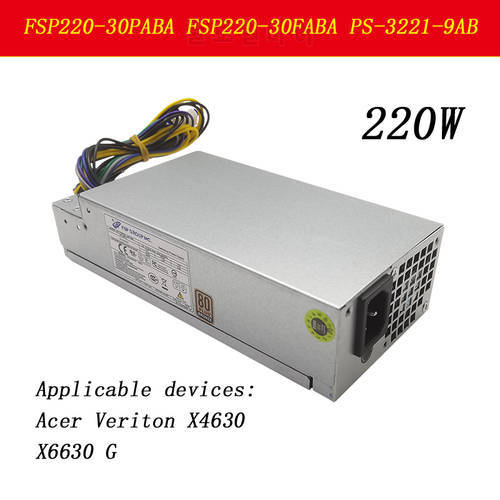 Original Acer Veriton X4630 X6630 G Power Supply FSP220-30PABA FSP220-30FABA PS-3221-9AB Power Supply