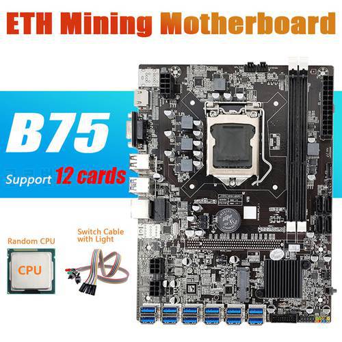 ETH B75 Mining Motherboard 12 PCIE to USB with CPU+Dual Switch Cable with Light LGA1155 MSATA DDR3 B75 BTC Motherboard