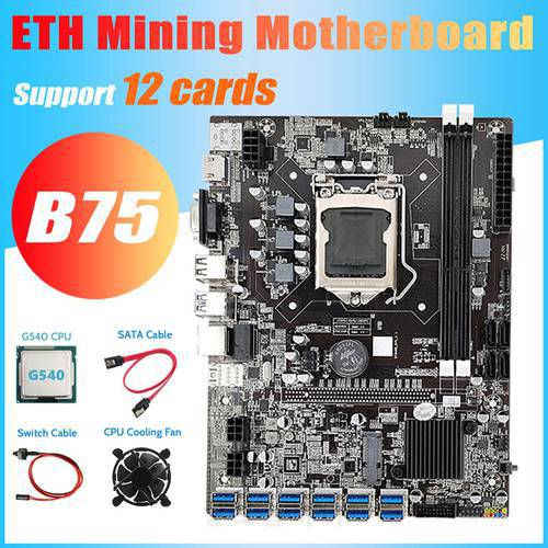 B75 ETH Miner Motherboard 12 PCIE To USB3.0+G540 CPU+Cooling Fan+Switch Cable+SATA Cable MSATA DDR3 LGA1155 Motherboard