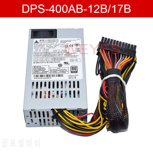 DPS-400AB-17B For Delta Power 400W 80 Gold Small Power REV S0F 400W dps-400ab-12b Slient power supply NEW